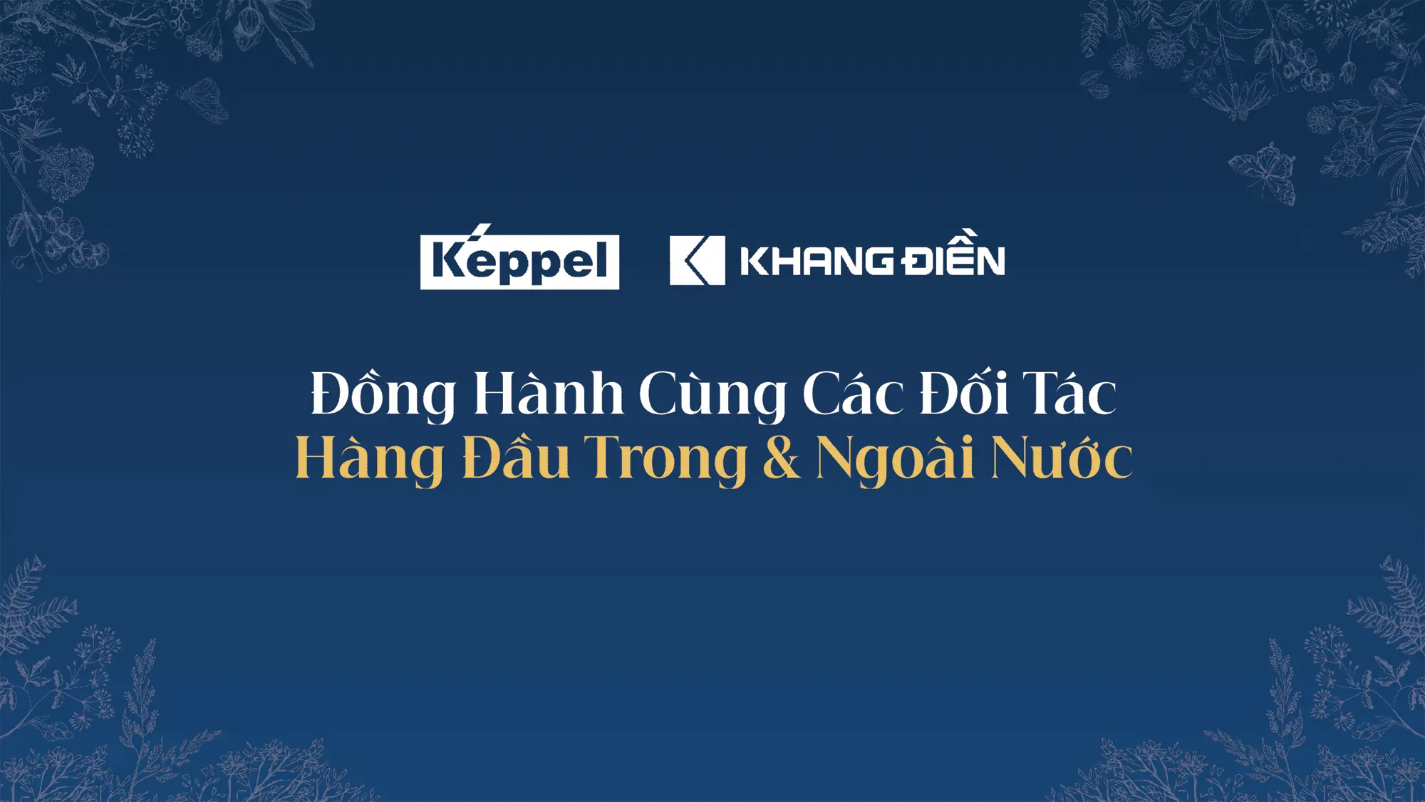 Liên minh chiến lược giữa Tập đoàn Keppel Land Singapore và Khang Điền - Hai ông lớn bất động sản hàng đầu trong và ngoài nước.